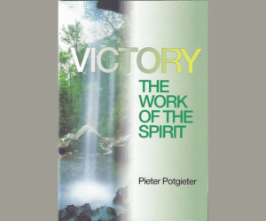 Victory: The Work of The Spirit